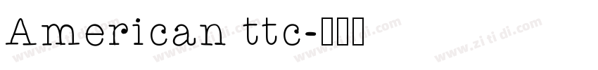 American ttc字体转换